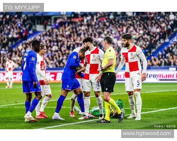 法国与克罗地亚欧国联对决精彩比分回顾及赛况分析 法国与克罗地亚欧国联对决精彩比分回顾及赛况分析